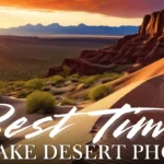 Besttimetotakedesertphotos