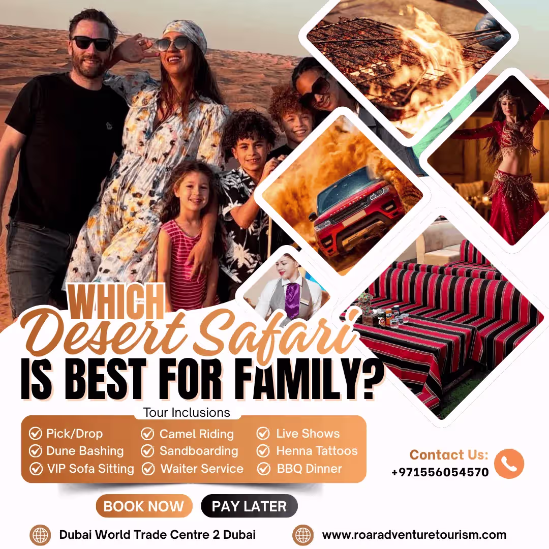 Whichdesertsafariisbestforfamilyindubai