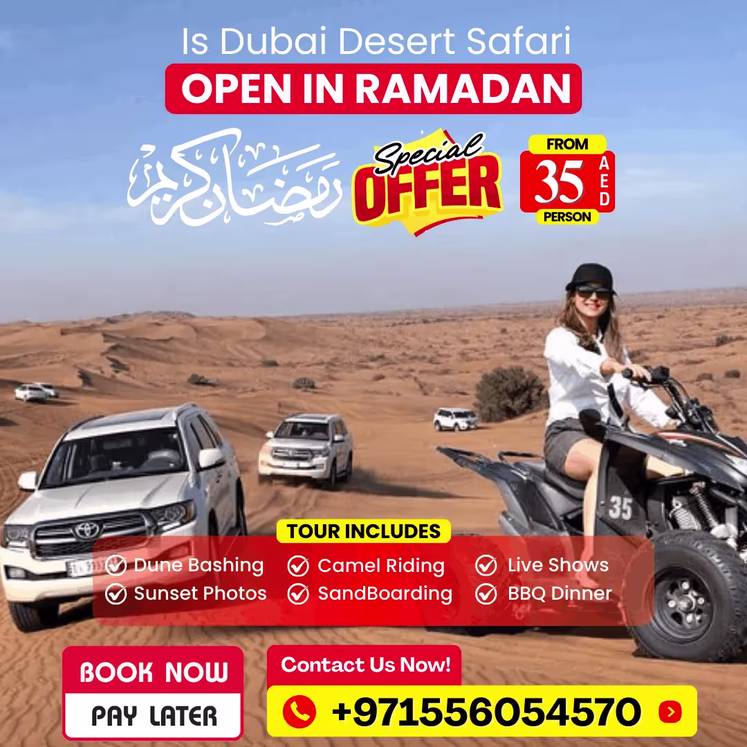 isdubaidesertsafariopeninramadan Isdubaidesertsafariopeninramadan